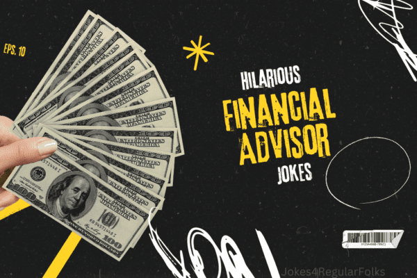 Hilarious Financial Advisor Jokes