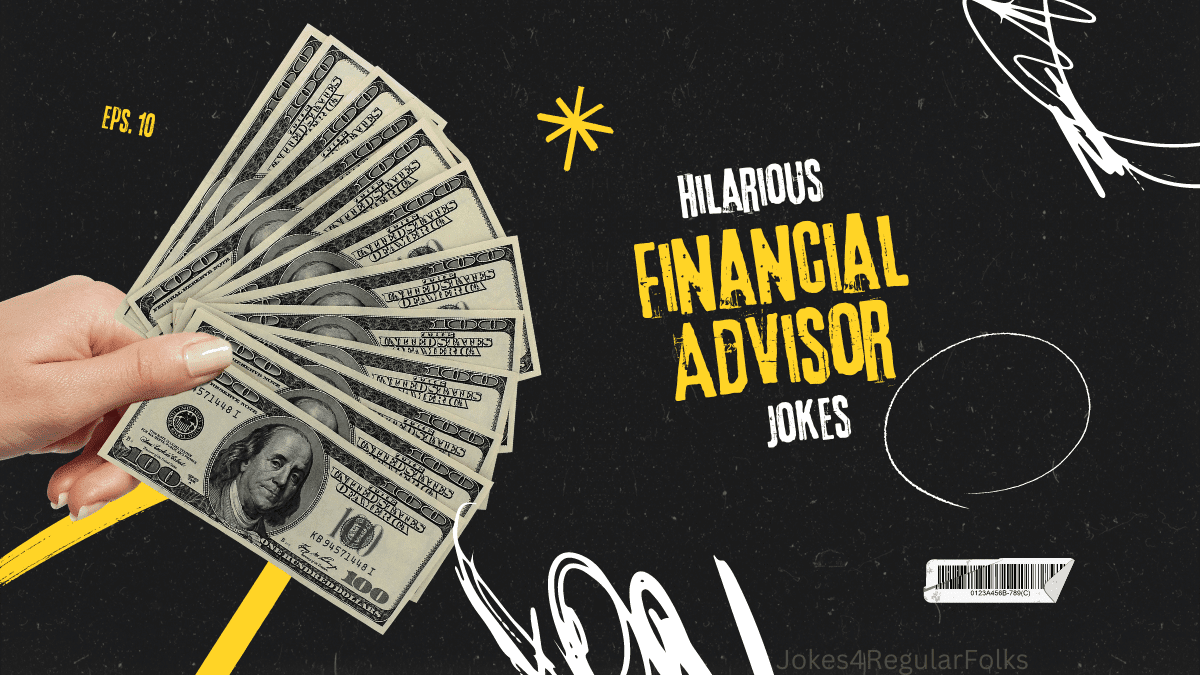 Hilarious Financial Advisor Jokes