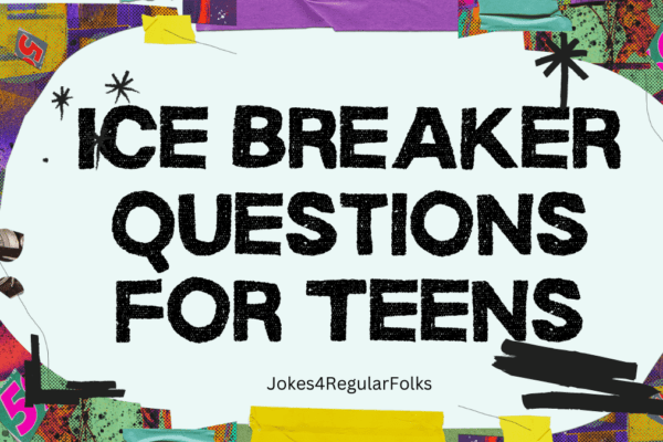 Ice Breaker Questions for Teens