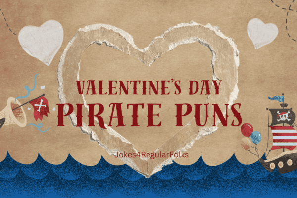 Valentine's day themed pirate puns and jokes