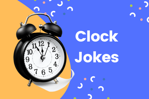 Time to Laugh: Clock Jokes for Every Hour clock jokes