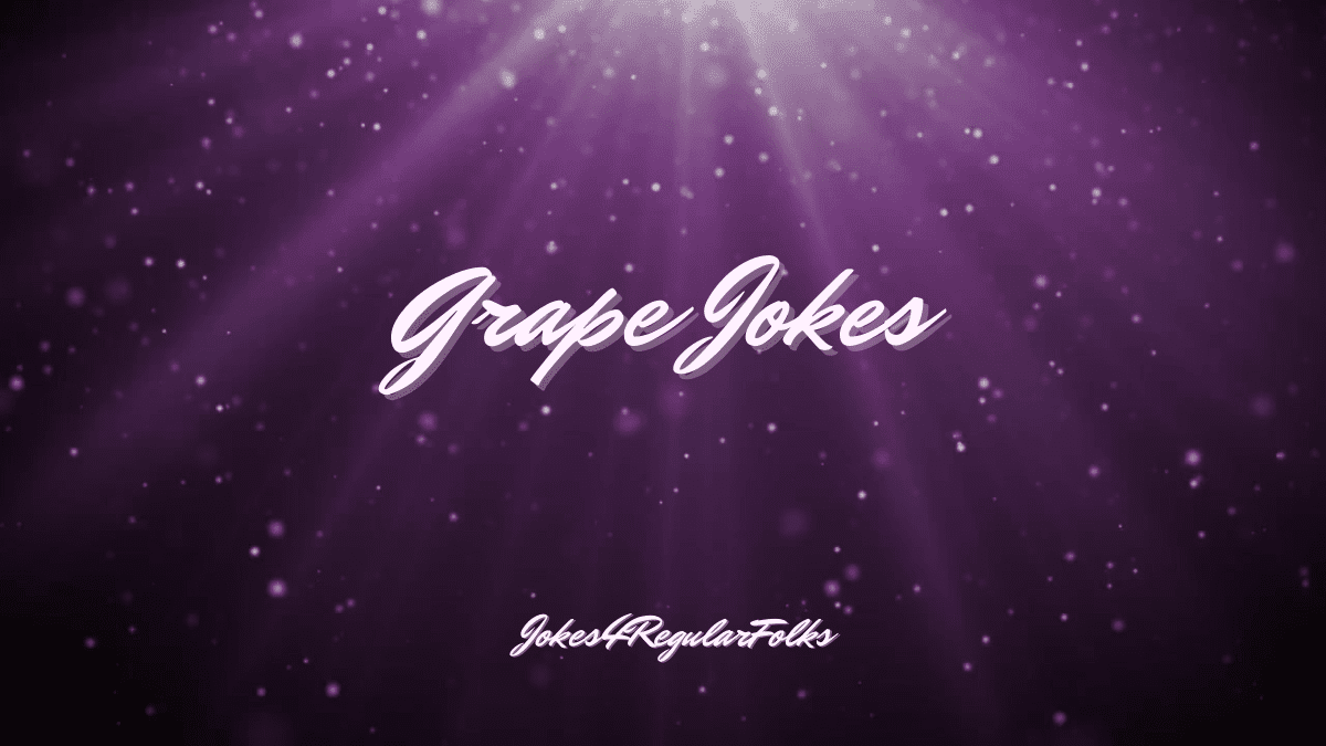 grape jokes