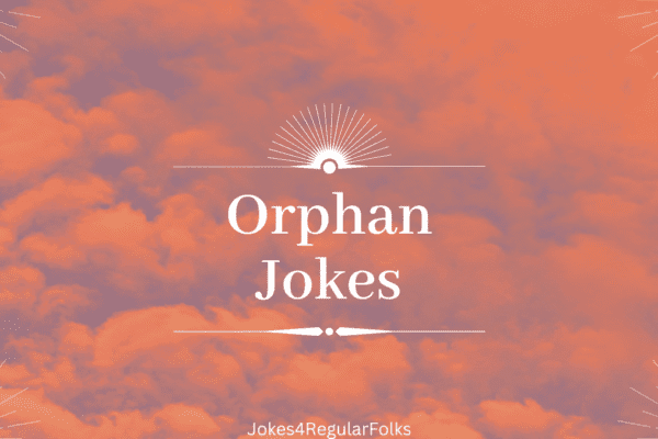 orphan jokes