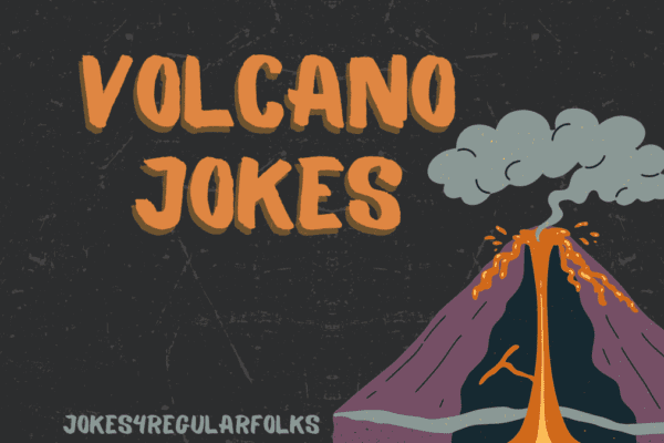 volcano jokes