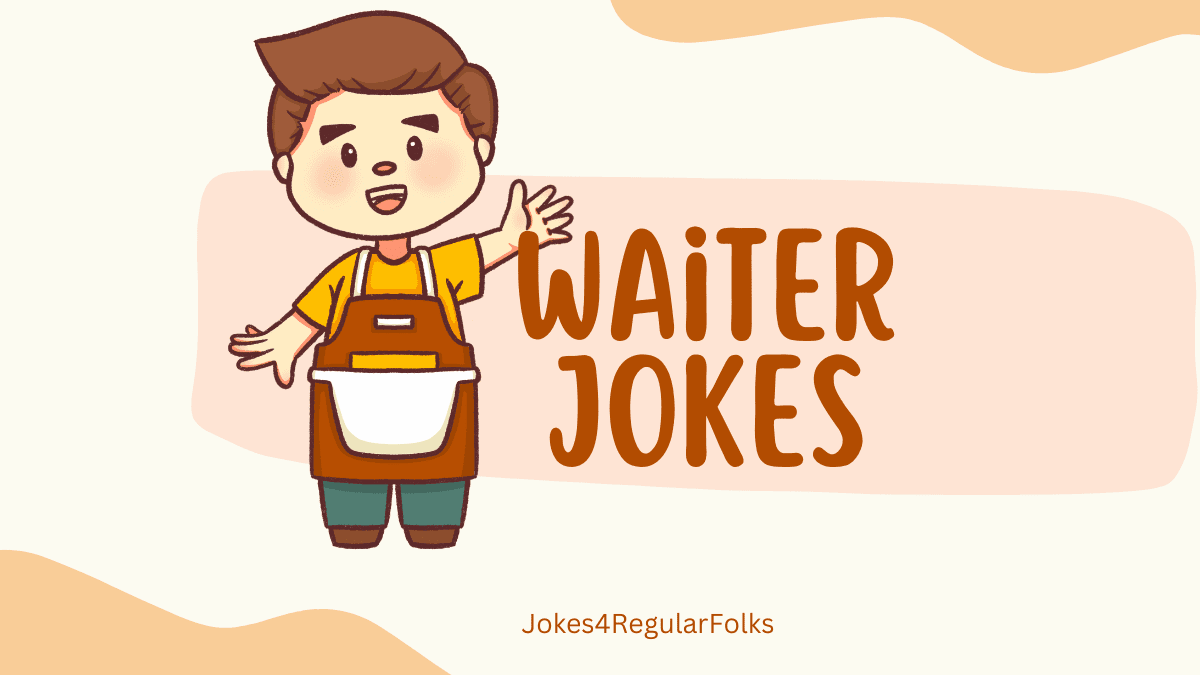 Jokes about waiters