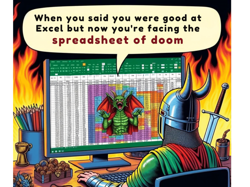 . The image shows a person dressed as a medieval knight sitting in front of a computer, looking puzzled. On the screen, instead of a regular Excel spreadsheet, it’s a labyrinthine maze of cells, with some cells containing dragons and treasure chests. The caption reads, 'When you said you were good at Excel, but now you're facing the spreadsheet of doom.' 