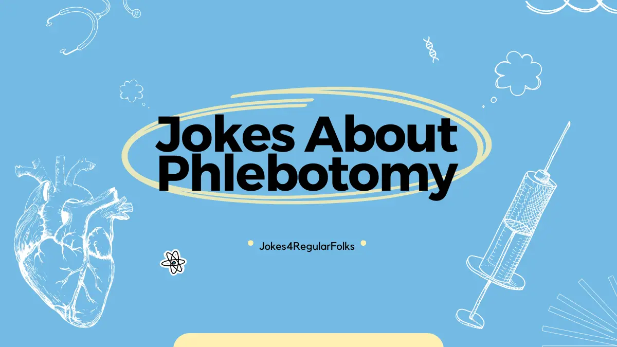 Punny Phlebotomy | OUR JOKES ARE BETTER