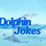 Jokes about Dolphins
