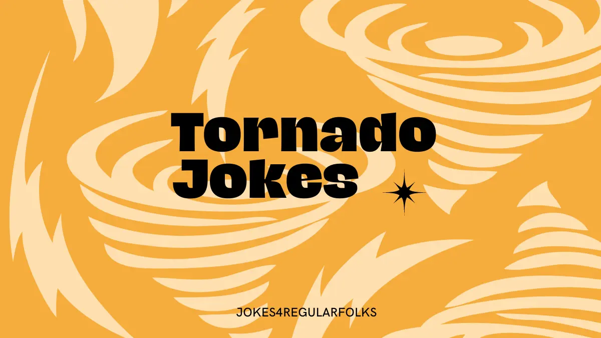 Tornado Puns That’ll Blow You Away | OUR JOKES ARE BETTER